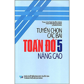 Hình ảnh Sách - Tuyển chọn các bài toán đố 5 Nâng cao