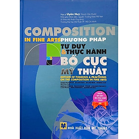 Phương Pháp Tư Duy Và Thực Hành Bố Cục Mỹ Thuật