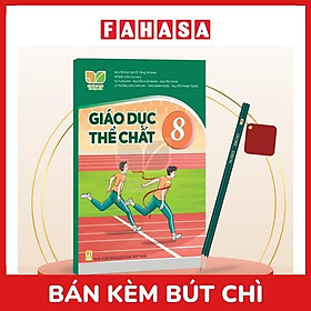 Sách Giáo Khoa Giáo Dục Thể Chất 8 (Kết Nối) (Chuẩn) - Kèm Bút Chì