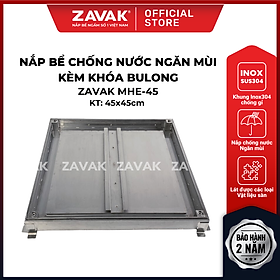 Mua Nắp bể ngầm Zavak MHE-45 KT45x45cm  chống nước  ngăn mùi  lát gạch 1.2 cm  chịu tải xe 2.68 tấn  inox 304
