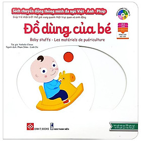 Sách Chuyển Động Thông Minh Đa Ngữ Việt - Anh - Pháp Đồ Dùng Của Bé