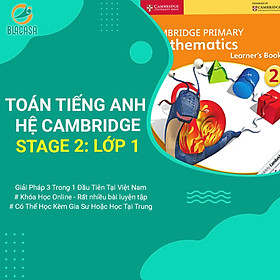 Hình ảnh Khóa học Toán Tiếng Anh Hệ Cambridge: Stage 2 - Lớp 1 - [TOT.EDU.VN]