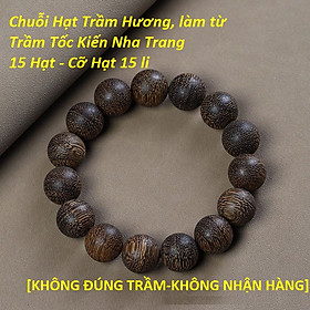 Vòng Tay, Chuỗi Hạ Niệm Phật, Chất liệu Trầm Tốc Kiến Nha Trang VIP, Chìm Trong Nước, Thơm Thanh Tịnh, Xua Tan Phiền Não, Chướng Nghiệp_SIÊU RẺ - Hạt 15 li-15 Hạt