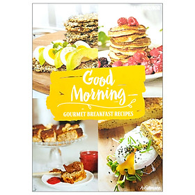 Hình ảnh sách Good morning : Gourment breakfast Recipes