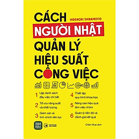 Sách - Cách Người Nhật Quản Lý Hiệu Suất Công Việc - Hidenori Shibamoto - 1980 Books