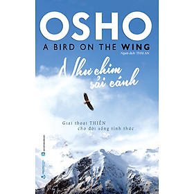 Osho  - Như Chim Sải Cánh  - Vanlangbooks