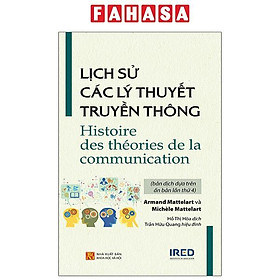 Lịch Sử Các Lý Thuyết Truyền Thông - Histoire Des Théories De La Communication