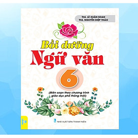 Sách - Bồi dưỡng ngữ văn 6 - Theo chương trình giáo dục phổ thông mới - ndbooks