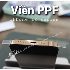 Mua Dán Viền PPF trong suốt dành Cho iPhone 6 6plus 7plus 8plus X XS XSMAX 11 PRO MAX 12 PRO MAX