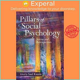 Sách - Pillars of Social Psychology - Stories and Retrospectives by Saul Kassin (UK edition, paperback)