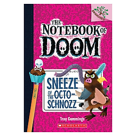 The Notebook Of Doom Book 11: Sneeze Of The Octoschnozz
