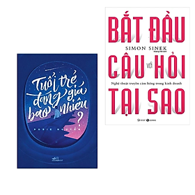 Combo 2 cuốn sách Tư Duy - Kĩ Năng Sống : Tuổi Trẻ Đáng Giá Bao Nhiêu (Tái Bản) + Bắt Đầu Với Câu Hỏi Tại Sao (Tái Bản) 