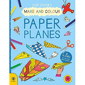 Sách các hoạt động dành cho  thiếu nhi  tiếng Anh: Make And Colour Paper Planes