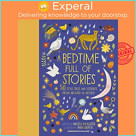 Sách - A Bedtime Full of Stories - 50 Folktales and Legends from Around the Worl by Anna Shepeta (UK edition, hardcover)