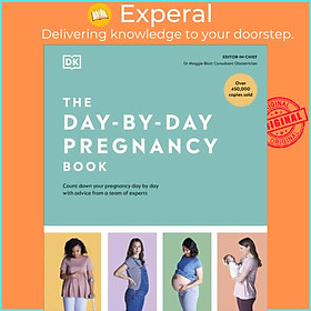 Sách - The Day-by-Day Pregnancy Book - Count Down Your Pregnancy Day by Day with Advice fr by DK (UK edition, hardcover)