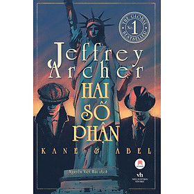 Hai Số Phận - Jeffrey Archer - Bìa Mềm