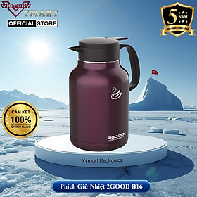 Phích Pha Trà, Bình Giữ Nhiệt, Bình Ủ 2GOOD B16 (1.8L) Hàng Chính Hãng 2GOOD Giữ Nhiệt Nóng Lạnh Suốt 24h