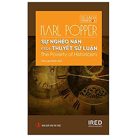 Sự Nghèo Nàn Của Thuyết Sử Luận - The Poverty Of Historicism