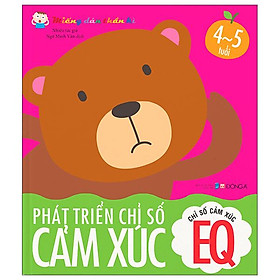 Miếng Dán Thần Kì - Phát Triển Chỉ Số Cảm Xúc - Chỉ Số Cảm Xúc EQ - 4 - 5 Tuổi (Tái Bản 2022)