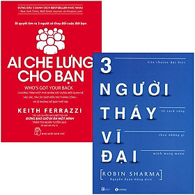 Combo sách ba người thầy vĩ đại + ai che lưng cho bạn
