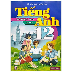 Tiếng Anh 12 - Tập 2 - Sách Học Sinh (2021)