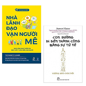 Hình ảnh Combo Triết Lí Kinh Doanh Cho Nhà Lãnh Đạo Tài Ba: Nhà Lãnh Đạo Vạn Người Mê Của LYS + Con Đường Đi Đến Thành Công Bằng Sự Tử Tế (Tái Bản 2020) / Top Sách Quản Trị KInh Doanh Tạo THành Công Lớn Không Thể Bỏ Qua