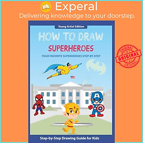 Hình ảnh Sách - How to Draw Superheroes - Easy Step-by-Step Guide How to Draw for Kids by Thomas Media (UK edition, paperback)