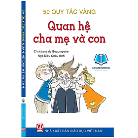 Hình ảnh  Sách - 50 quy tắc vàng - Quan hệ cha mẹ và con (DN)