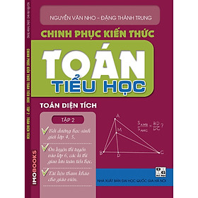 Download sách Chinh phục kiến thức toán tiểu học Tập 2 - Toán diện tích