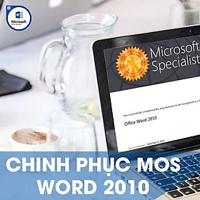 Hình ảnh Khóa học online Chinh phục chứng chỉ MOS WORD 2010 Tin học Cộng