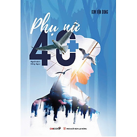 Phụ nữ 40+ - Kim Vận Dung
