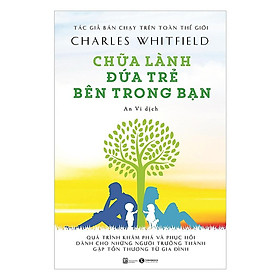 Chữa Lành Đứa Trẻ Bên Trong Bạn - Bản Quyền