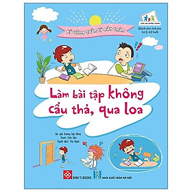 Kỹ Năng Quản Lý Bản Thân- Làm Bài Tập Không Cẩu Thả, Qua Loa