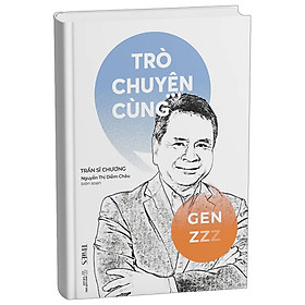 Trò Chuyện Cùng Gen Z - nhiều tác giả - Nhà xuất bản Thế Giới - Times - Gen Kida