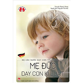 Tủ sách làm cha mẹ – Mẹ Đức dạy con kỉ luật