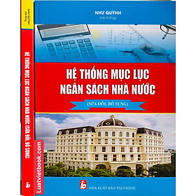 Hệ Thống Mục Lục Ngân Sách Nhà Nước ( Sửa đổi, bổ sung  ) 