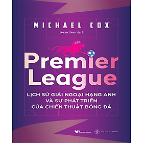 Lịch sử giải ngoại hạng anh và sự phát triển của chiến thuật bóng đá