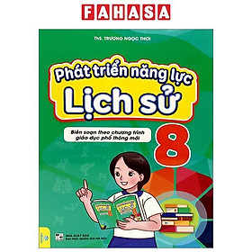 Phát Triển Năng Lực Lịch Sử 8