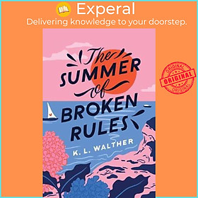 Sách - The Summer of Broken Rules by K. L. Walther (US edition, paperback)