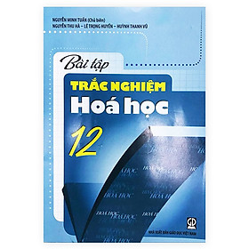 Download sách Bài tập trắc nghiệm Hóa Học lớp 12