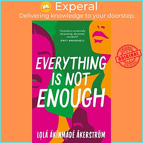 Sách - Everything is Not Enough by Akerstrom Lola Akinmade Akerstrom (UK edition, paperback)