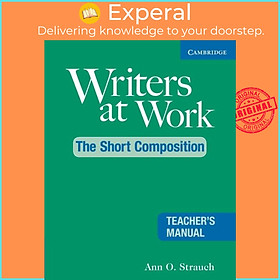 Sách - Writers at Work: The Short Composition Teacher's Manual by Ann O. Strauch (UK edition, paperback)