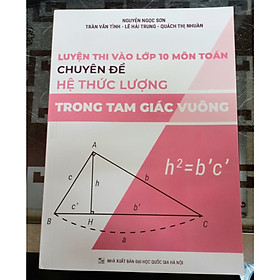 [Download Sách] Luyện thi vào lớp 10 môn toán chuyên đề hệ thức lượng trong tam giác vuông
