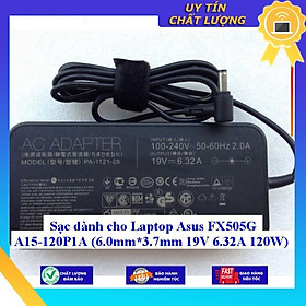 Sạc dùng cho Laptop Asus FX505G A15-120P1A (6.0mm*3.7mm 19V 6.32A 120W) - Hàng Nhập Khẩu New Seal
