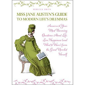 Nơi bán Miss Jane Austens Guide to Modern Lifes Dilemmas - Giá Từ -1đ