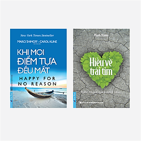 Sách Combo Khi Mọi Điểm Tựa Đều Mất + Hiểu Về Trái Tim - First News