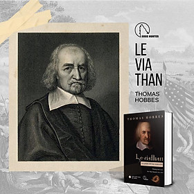 LEVIATHAN – Tác phẩm triết học kinh điển của Thomas Hobbes - Nguyễn Phương Anh dịch – Book Hunter