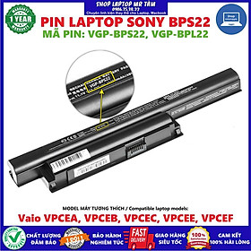 Mua Pin Laptop dành cho  SONY BPS22 - 6 CELL - Vaio VPCEA  VPCEB  VPCEC  VPCEE  VPCEF