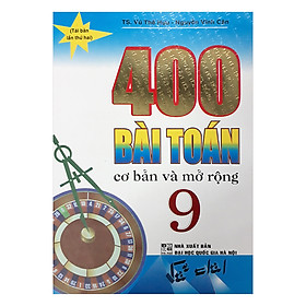 400 Bài Toán Cơ Bản Và Mở Rộng 9