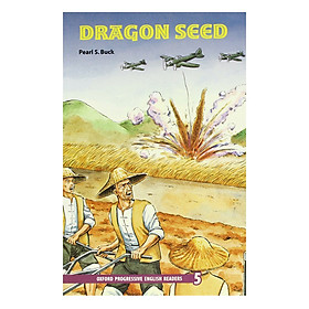 Oxford Progressive English Readers New Edition 5: Dragon Seed